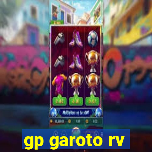 gp garoto rv